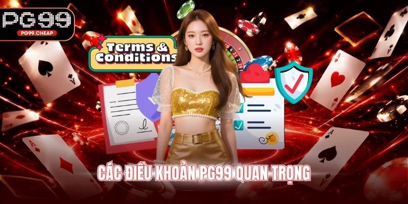 Các điều khoản PG99 quan trọng