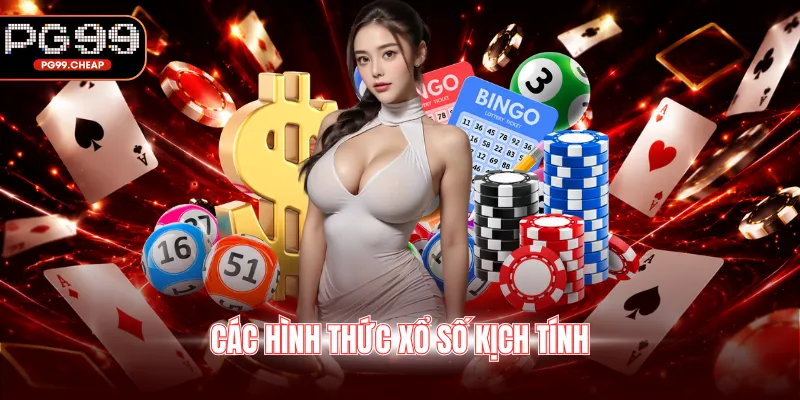 Các hình thức xổ số kịch tính